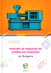Mercado de máquinas de moldeo por inyección en Bulgaria