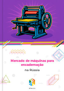 Mercado de máquinas para encadernação na Rússia