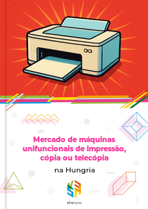 Mercado de máquinas unifuncionais de impressão, cópia ou telecópia na Hungria