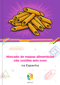 Mercado de massas alimentícias não cozidas sem ovos na Espanha