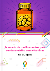 Mercado de medicamentos para venda a retalho com vitaminas na Bulgária