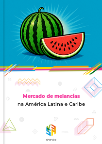 Mercado de melancias na América Latina e Caribe