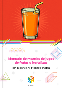 Mercado de mezclas de jugos de frutas u hortalizas en Bosnia y Herzegovina