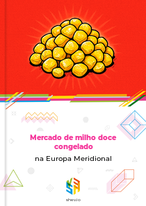 Mercado de milho doce congelado na Europa Meridional