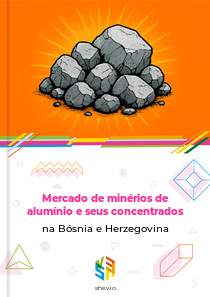 Mercado de minérios de alumínio e seus concentrados na Bósnia e Herzegovina