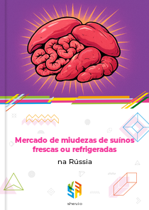 Mercado de miudezas de suínos frescas ou refrigeradas na Rússia