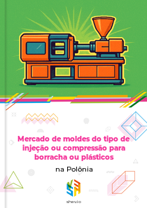 Mercado de moldes do tipo de injeção ou compressão para borracha ou plásticos na Polônia