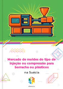 Mercado de moldes do tipo de injeção ou compressão para borracha ou plásticos na Suécia
