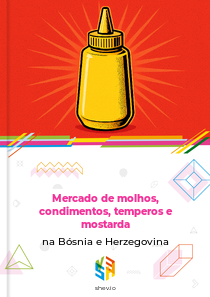 Mercado de molhos, condimentos, temperos e mostarda na Bósnia e Herzegovina