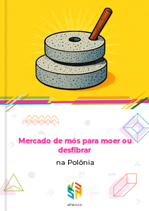 Mercado de mós para moer ou desfibrar na Polônia