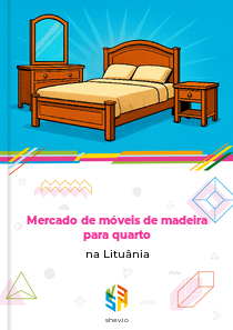 Mercado de móveis de madeira para quarto na Lituânia