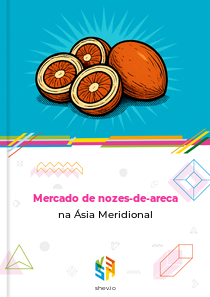 Mercado de nozes-de-areca na Ásia Meridional