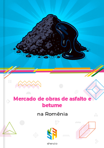 Mercado de obras de asfalto e betume na Romênia