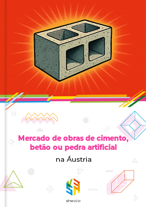 Mercado de obras de cimento, betão ou pedra artificial na Áustria