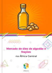 Mercado de óleo de algodão e frações na África Central