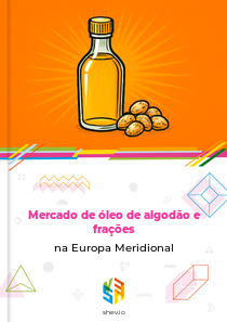 Mercado de óleo de algodão e frações na Europa Meridional