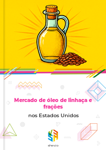 Mercado de óleo de linhaça e frações nos Estados Unidos