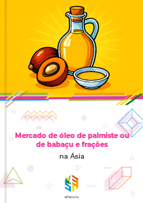 Mercado de óleo de palmiste ou de babaçu e frações na Ásia