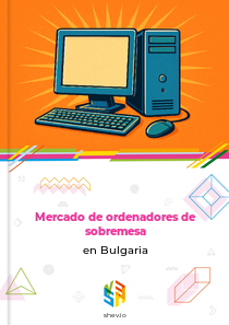 Mercado de ordenadores de sobremesa en Bulgaria