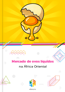 Mercado de ovos líquidos na África Oriental