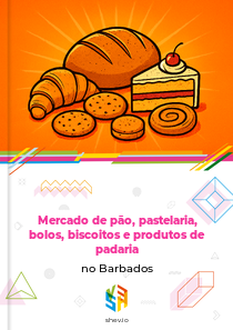 Mercado de pão, pastelaria, bolos, biscoitos e produtos de padaria no Barbados