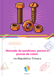 Mercado de parafusos, pernos e porcas de cobre na República Tcheca