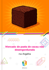 Mercado de pasta de cacau não desengordurada na Argélia