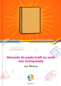 Mercado de pasta kraft ou soda não branqueada na África