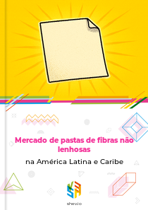 Mercado de pastas de fibras não lenhosas na América Latina e Caribe