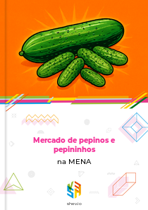 Mercado de pepinos e pepininhos na MENA
