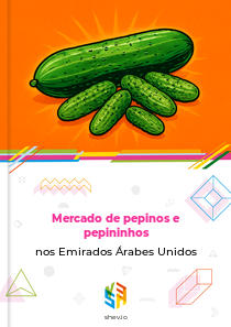 Mercado de pepinos e pepininhos nos Emirados Árabes Unidos