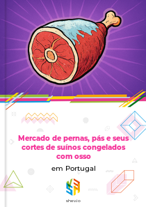 Mercado de pernas, pás e seus cortes de suínos congelados com osso em Portugal