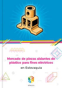 Mercado de piezas aislantes de plástico para fines eléctricos en Eslovaquia
