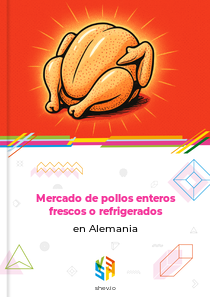 Mercado de pollos enteros frescos o refrigerados en Alemania