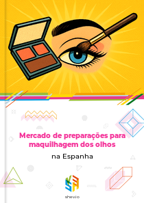 Mercado de preparações para maquilhagem dos olhos na Espanha