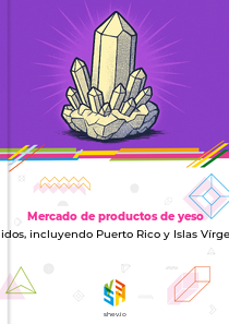 Mercado de productos de yeso en Estados Unidos, incluyendo Puerto Rico y Islas Vírgenes de EE. UU.