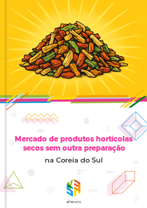 Mercado de produtos hortícolas secos sem outra preparação na Coreia do Sul