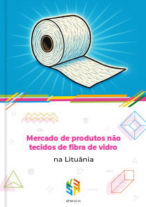 Mercado de produtos não tecidos de fibra de vidro na Lituânia
