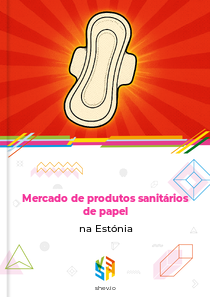 Mercado de produtos sanitários de papel na Estónia