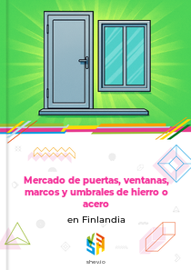 Mercado de puertas, ventanas, marcos y umbrales de hierro o acero en Finlandia