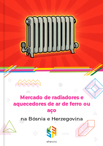Mercado de radiadores e aquecedores de ar de ferro ou aço na Bósnia e Herzegovina