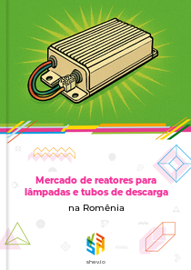 Mercado de reatores para lâmpadas e tubos de descarga na Romênia