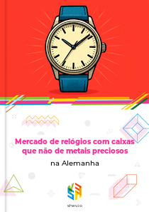Mercado de relógios com caixas que não de metais preciosos na Alemanha