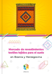 Mercado de revestimientos textiles tejidos para el suelo en Bosnia y Herzegovina