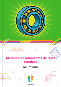 Mercado de rolamentos de rolos esféricos na Polônia