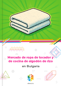 Mercado de ropa de tocador y de cocina de algodón de rizo en Bulgaria