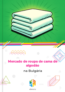 Mercado de roupa de cama de algodão na Bulgária