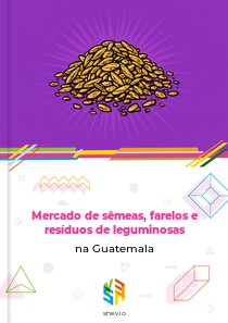 Mercado de sêmeas, farelos e resíduos de leguminosas na Guatemala