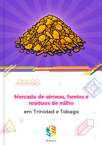Mercado de sêmeas, farelos e resíduos de milho em Trinidad e Tobago