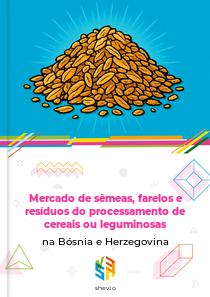 Mercado de sêmeas, farelos e resíduos do processamento de cereais ou leguminosas na Bósnia e Herzegovina